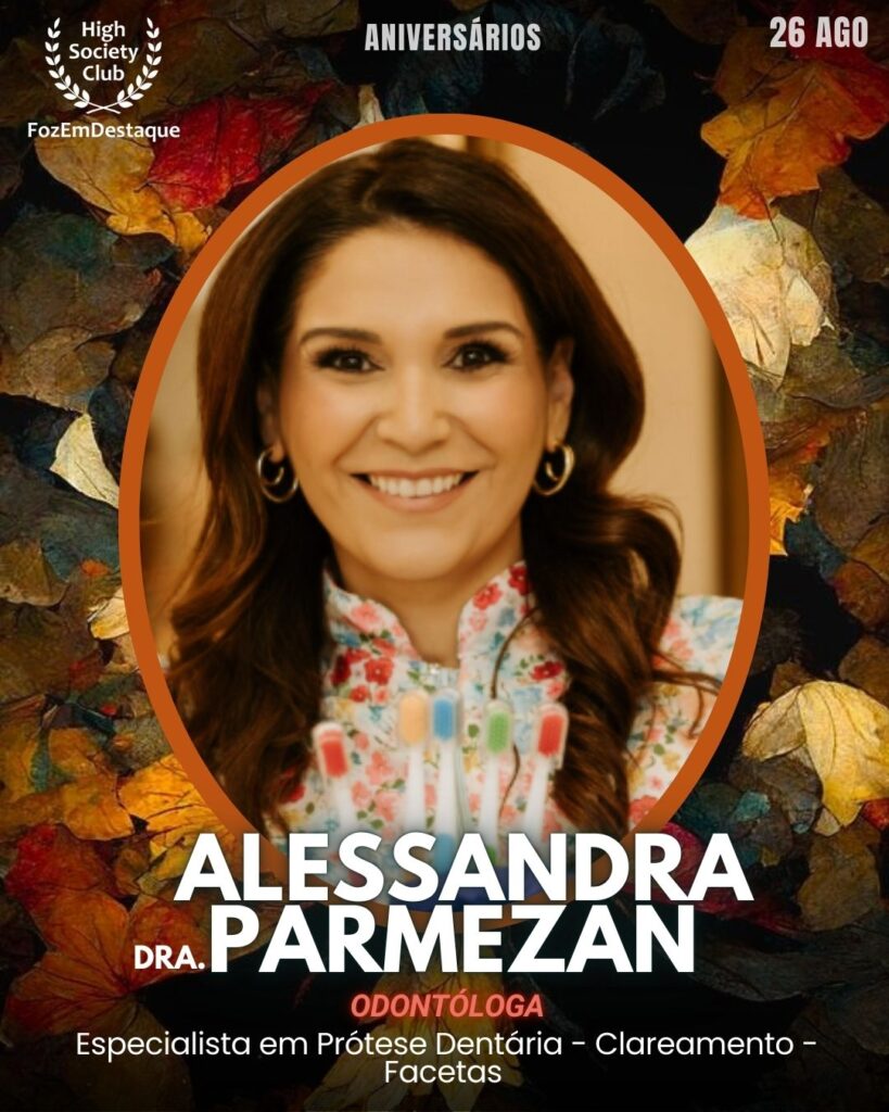 Dra. Alessandra Parmezan
Odontóloga