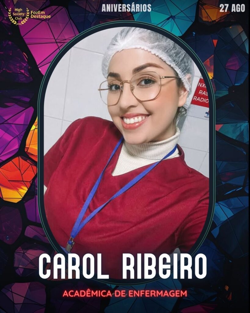 Carol Ribeiro
Acadêmica de Enfermagem