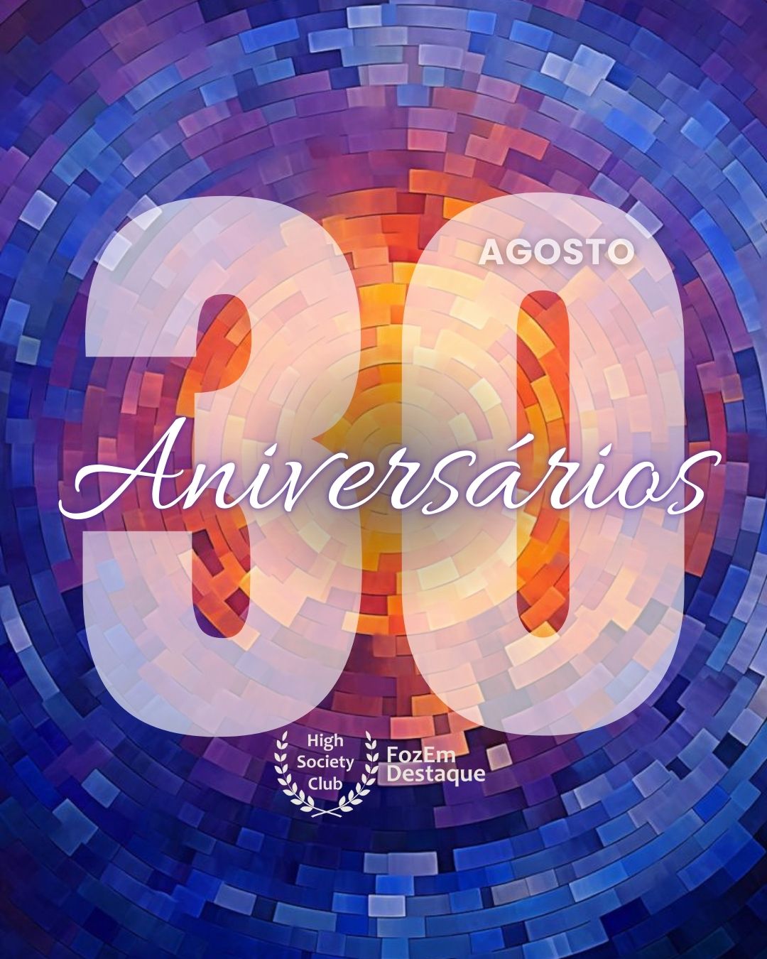 Aniversariantes HighSocietyClub FozEmDestaque – 30 de Agosto 10