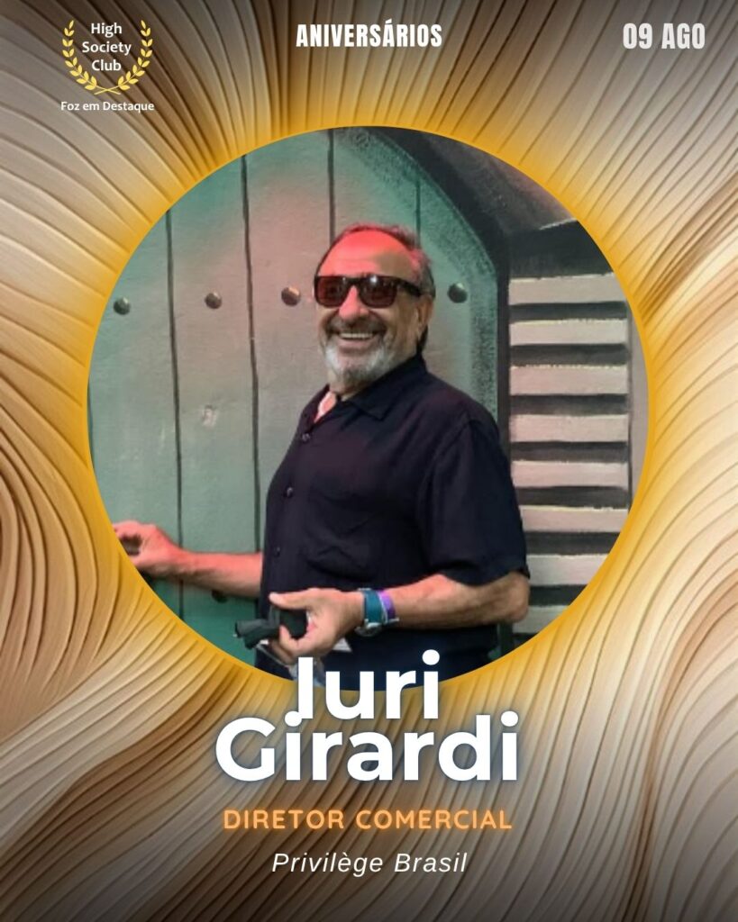 Iuri Girardi	
Diretor Comercial
aniversariantes HighSocietyClub