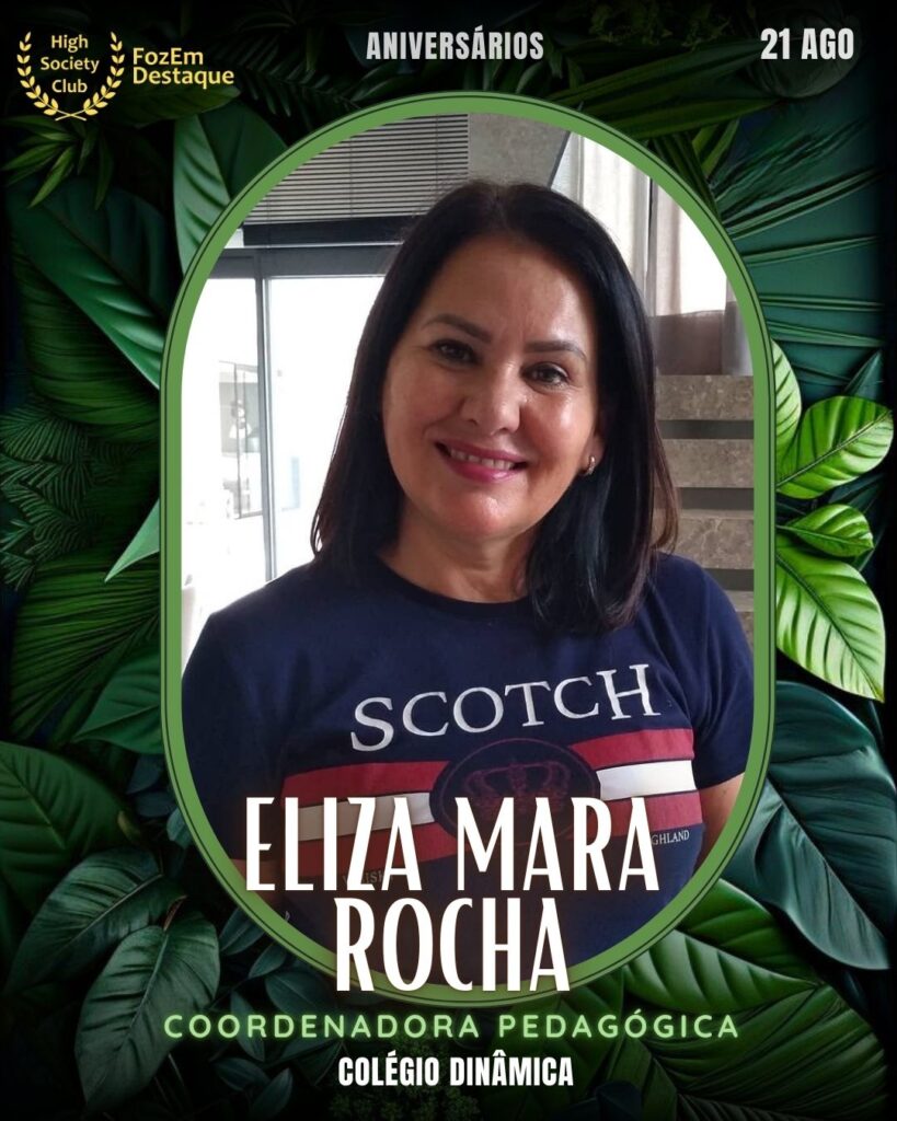 Eliza Mara Rocha
Coordenadora Pedagógica	Colégio Dinâmica
