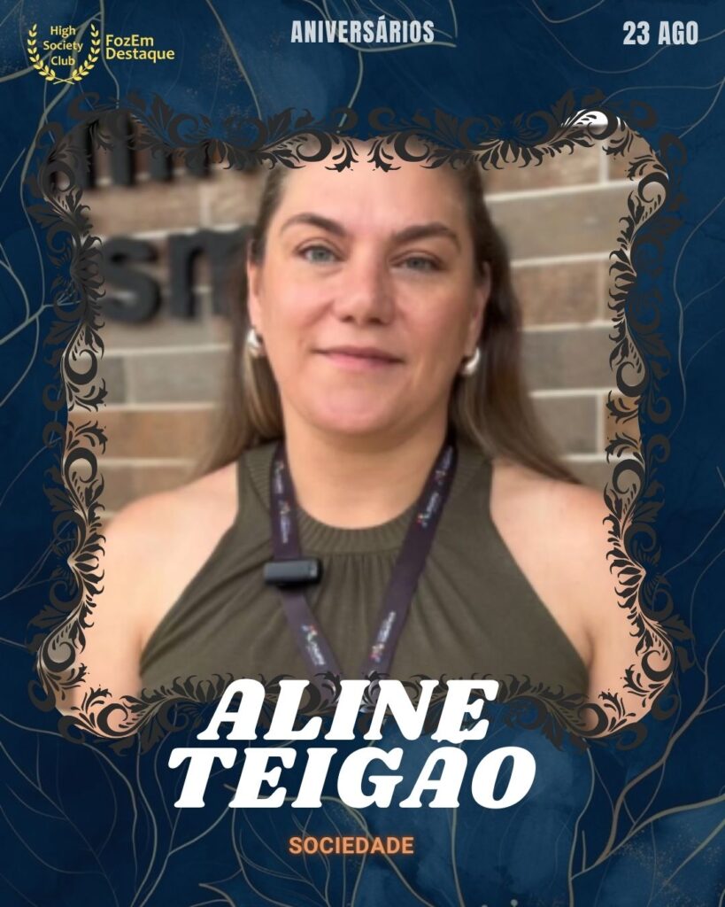 Aline Teigão
Sociedade
23 de agosto aniversariantes