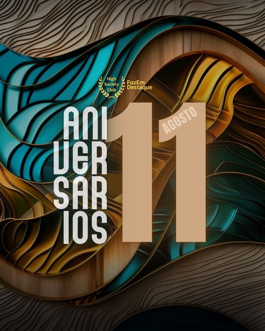 Aniversariantes do HighSocietyClub FozEmDestaque – 11/08/2025 12