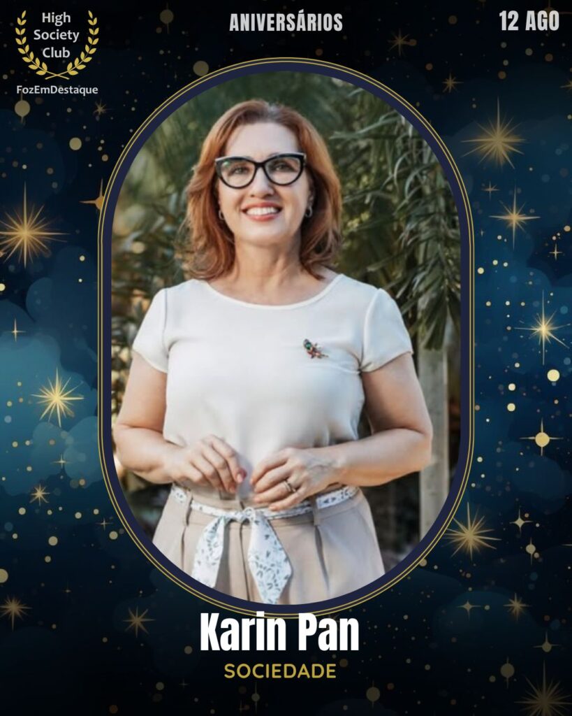 Karin Pan
Sociedade
aniversariantes HighSocietyClub