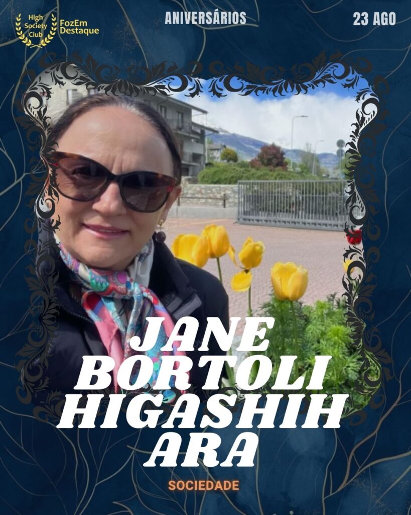 Jane Bortoli Higashihara
Sociedade
23 de agosto aniversariantes