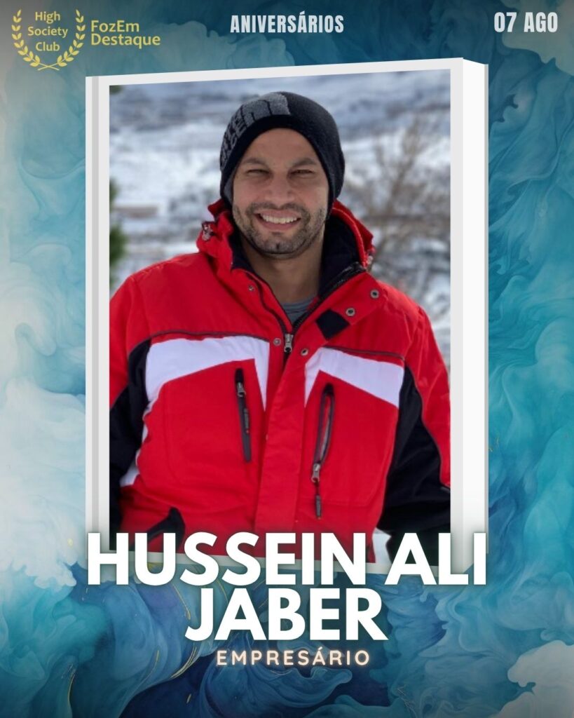 Hussein Ali Jaber
Empresário
Aniversariantes HighSocietyClub