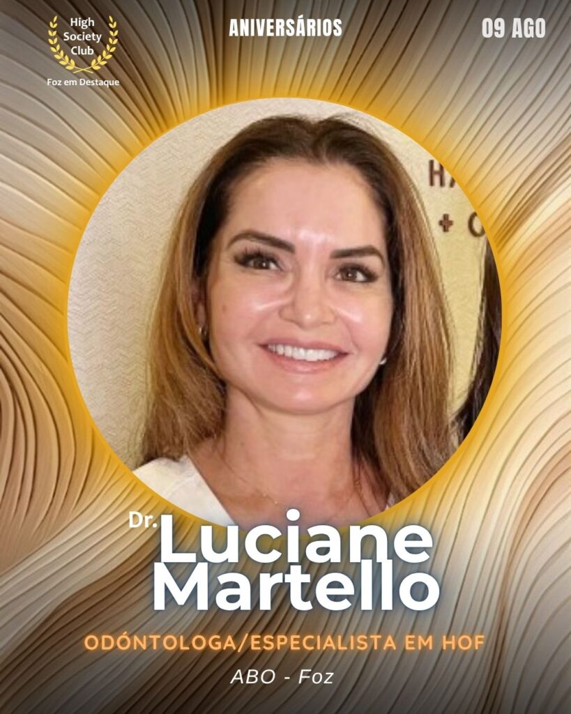 Dra. Luciane Martello
Odóntologa/Especialista em HOF
