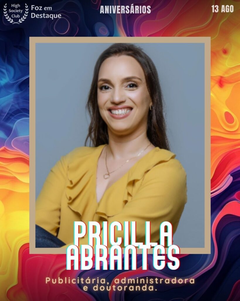 Pricilla Abrantes
Publicitária, administradora e doutoranda.