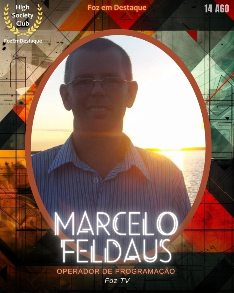 Marcelo Feldaus
Operador de Programação na Foz TV