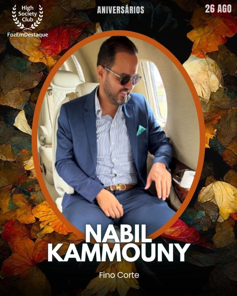 Nabil Kammouny
Fino Corte
Aniversariantes HighSocietyClub Foz