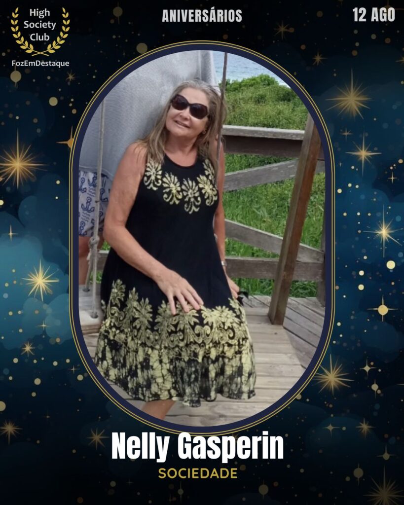 Nelly Gasperin
Sociedade
aniversariantes HighSocietyClub