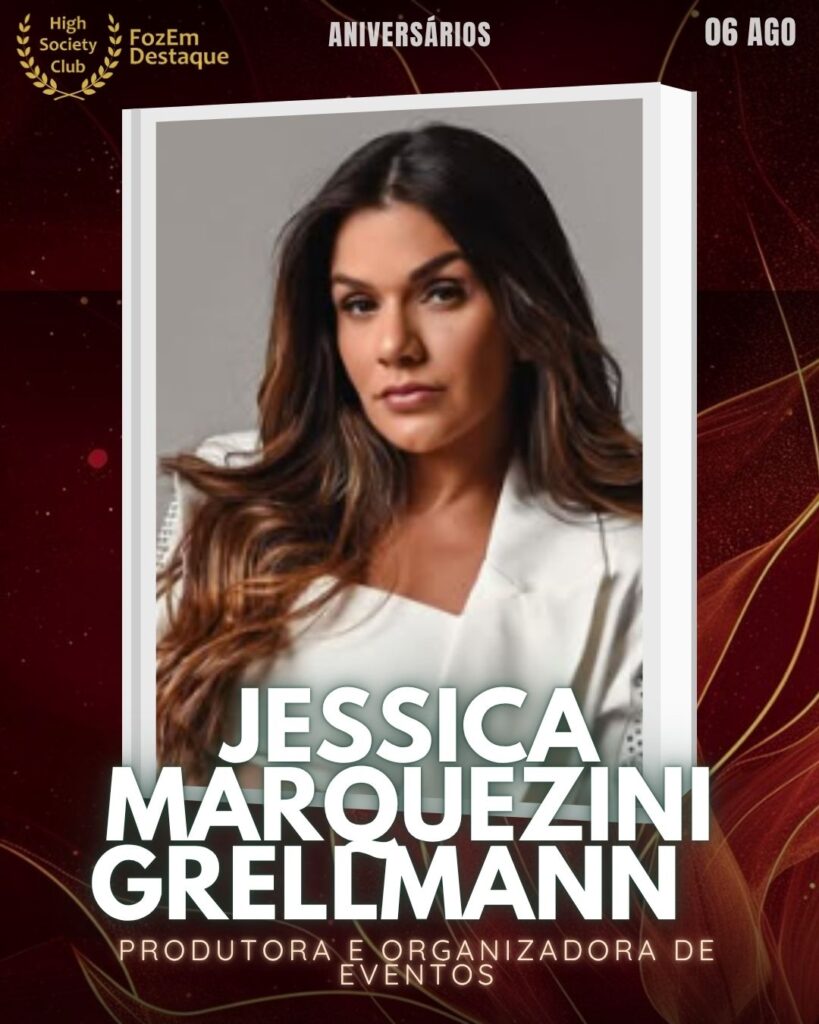 Jessica Marquezini Grellmann
Produtora e Organizadora de Eventos