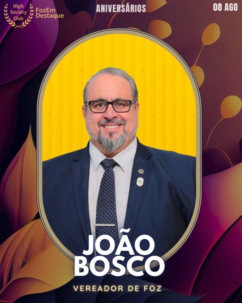 João Bosco
Vereador de Foz