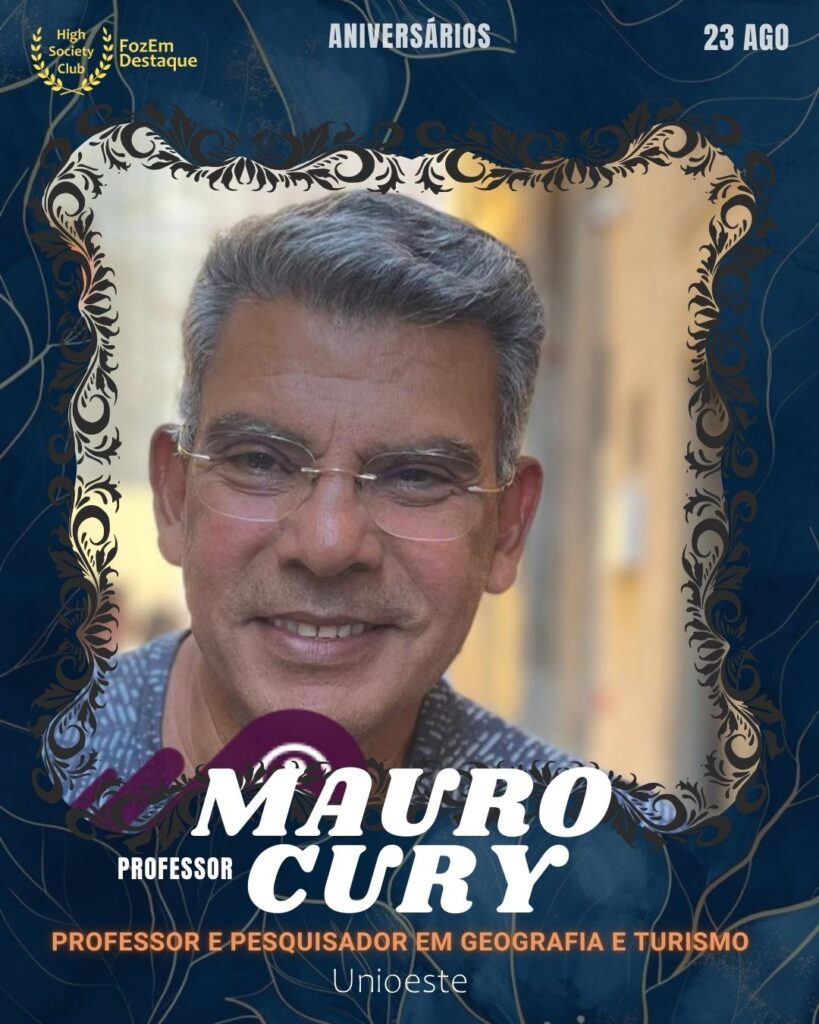 Professor Mauro Cury
Professor e Pesquisador em Geografia e Turismo Unioeste