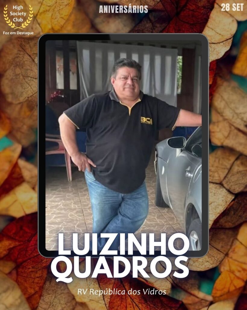 Luizinho Quadros
RV República dos Vidros
HighSocietyClub FozEmDestaque