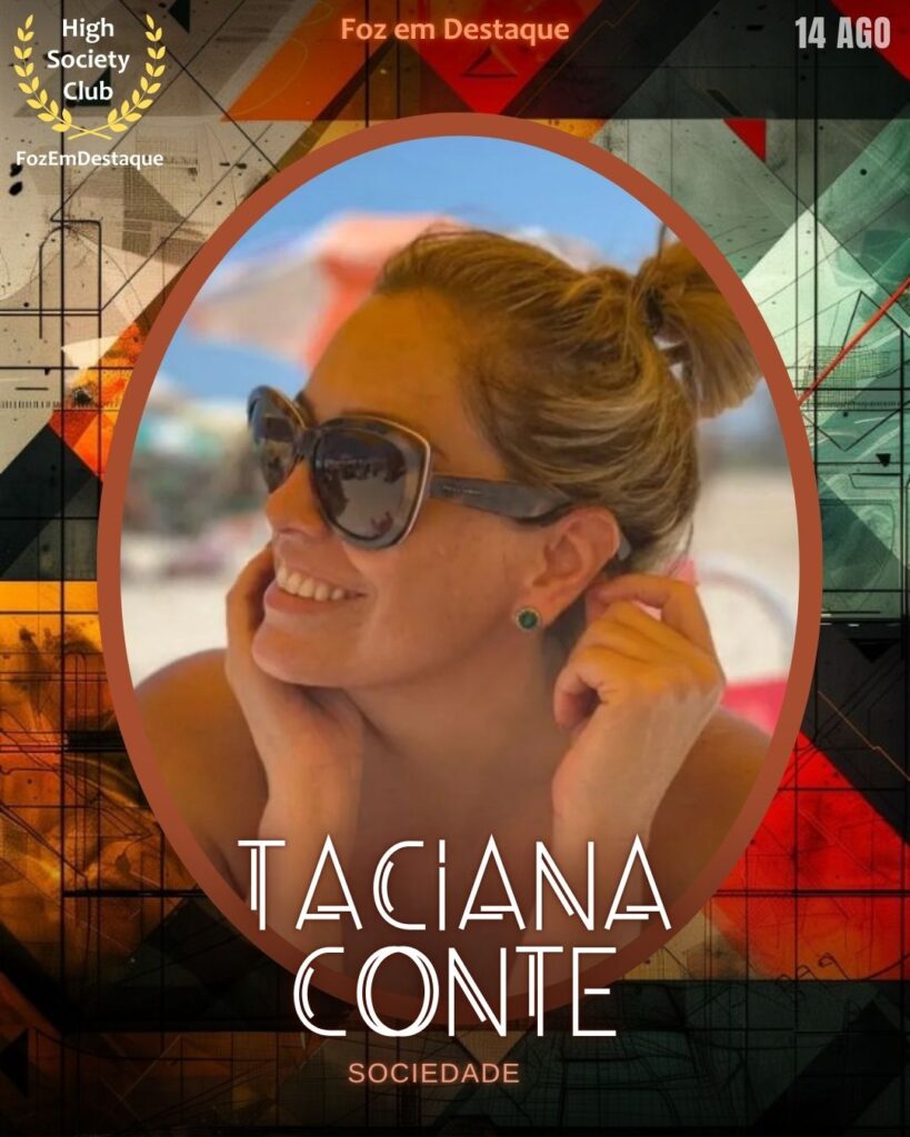 Taciana Conte
Sociedade
aniversariantes HighSocietyClub 14/08/2025