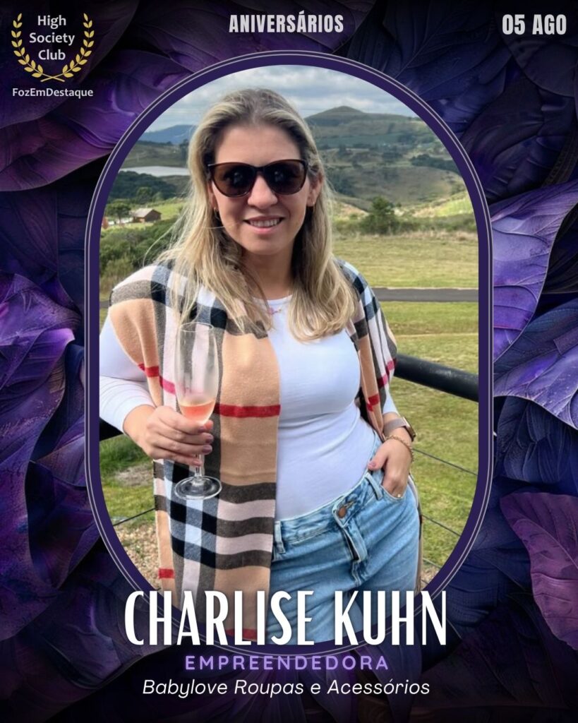 Charlise Kuhn - 
Empreendedora – Babylove Roupas e Acessórios