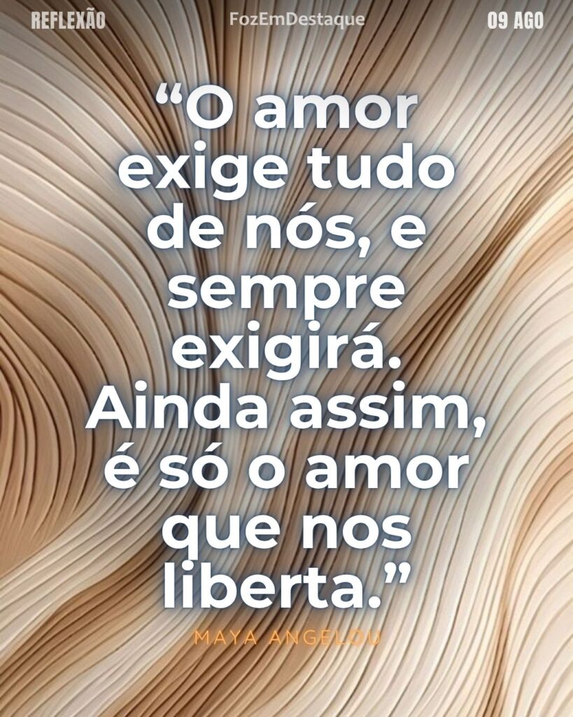 “O amor exige tudo de nós, e sempre exigirá. Ainda assim, é só o amor que nos liberta.”
amor exige tudo