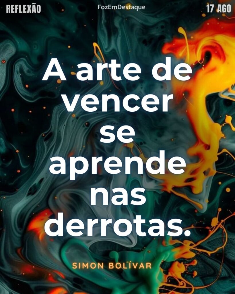 “A arte de vencer se aprende nas derrotas”?
arte de vencer