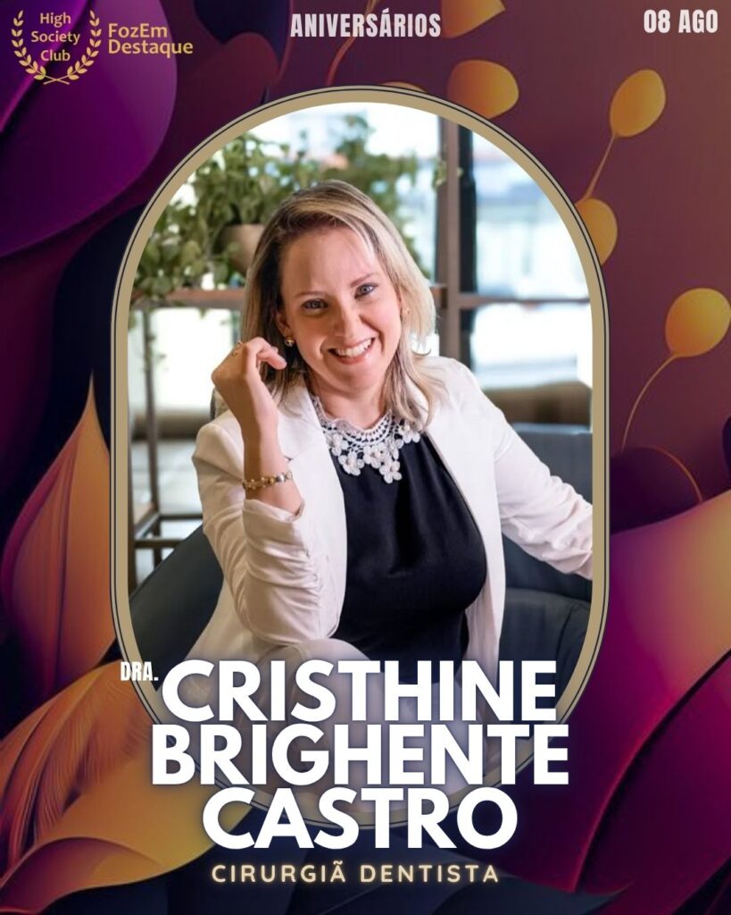 Dra. Cristhine Brighente Castro
Cirurgiã Dentista
