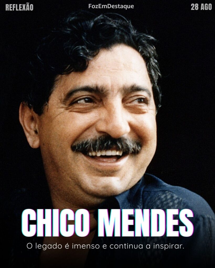 Chico Mendes reflexão diária