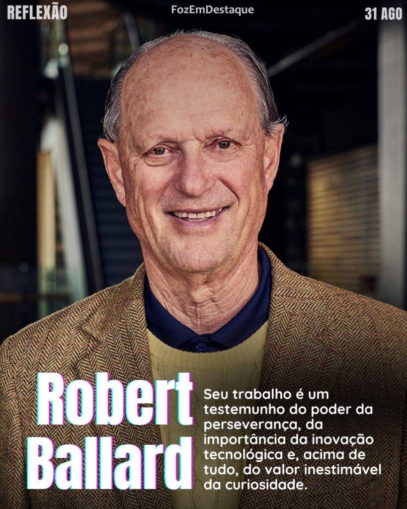 Perguntar Por Que Robert Ballard
Reflexão Diária - FozEmDestaque