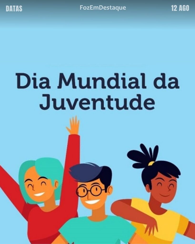 Dia Internacional da Juventude: O Poder da Próxima Geração
Datas comemorativas 12 agosto