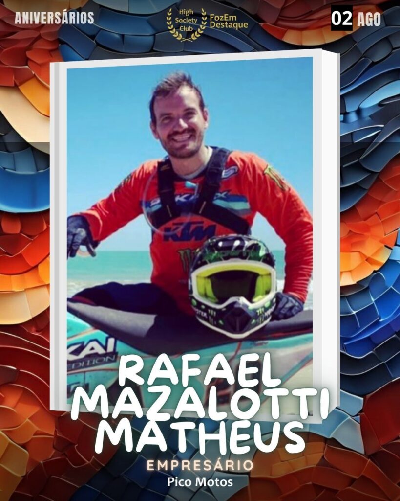 Rafael Mazalotti Matheus
Pico Motos
aniversariantes 02 agosto 2025