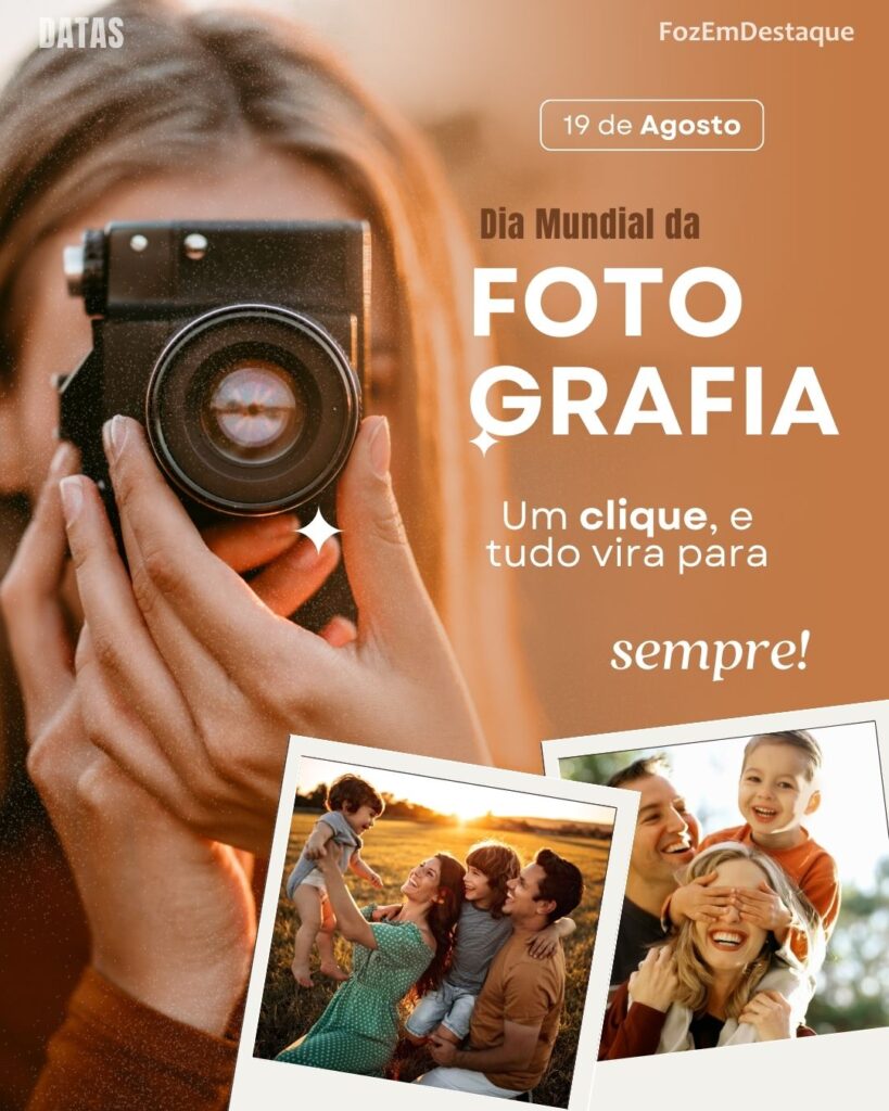 Dia Mundial da Fotografia
Datas Comemorativas 19 Agosto: As Lições e Reflexões de Hoje
FozEmDestaque
