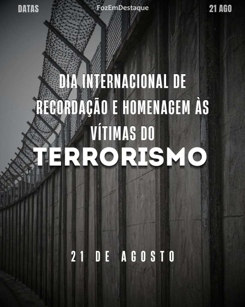 Dia Internacional de Homenagem às Vítimas do Terrorismo
21 de agosto datas comemorativas