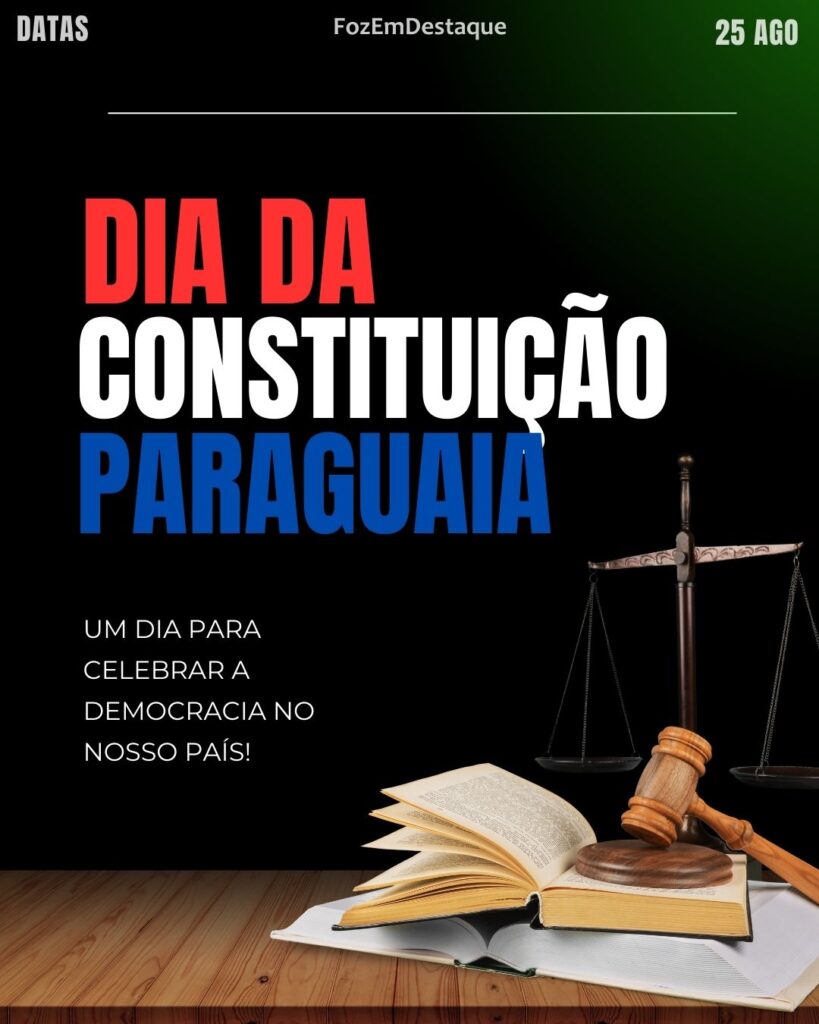 Dia da Constituição Paraguaia - Um pilar da democracia na região
Coemorativas FozEmDestaque