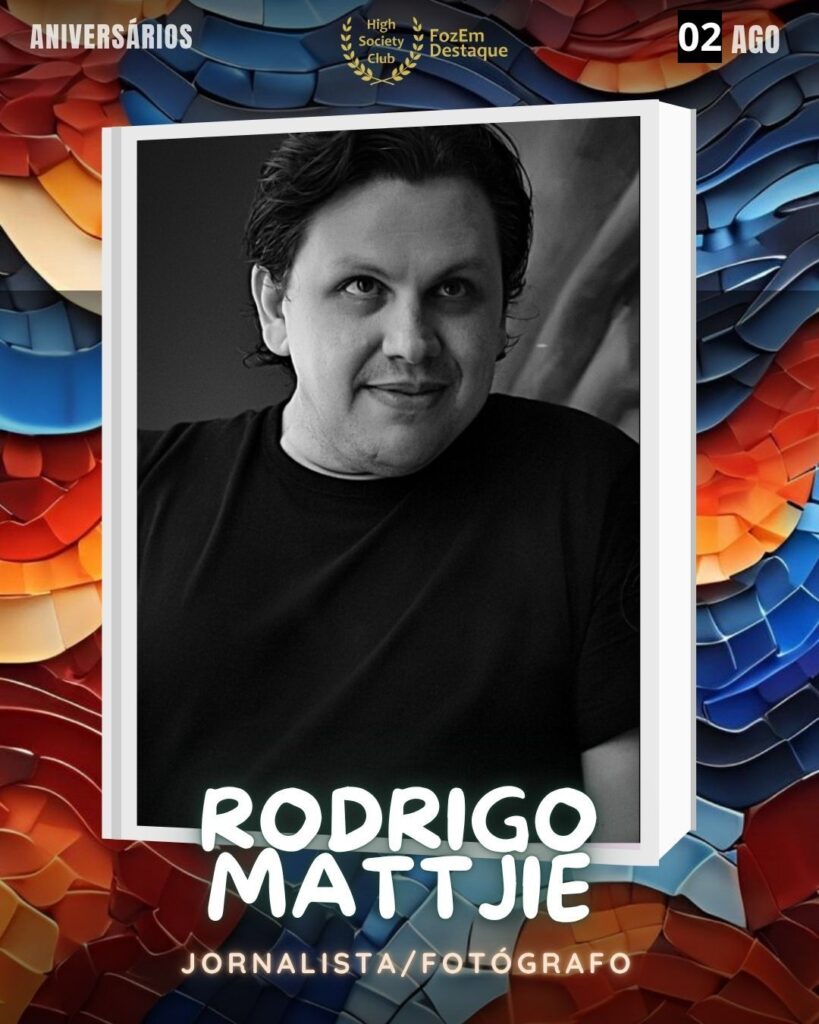 Rodrigo Mattjie
Jornalista/Fotógrafo
aniversariantes 02 agosto 2025