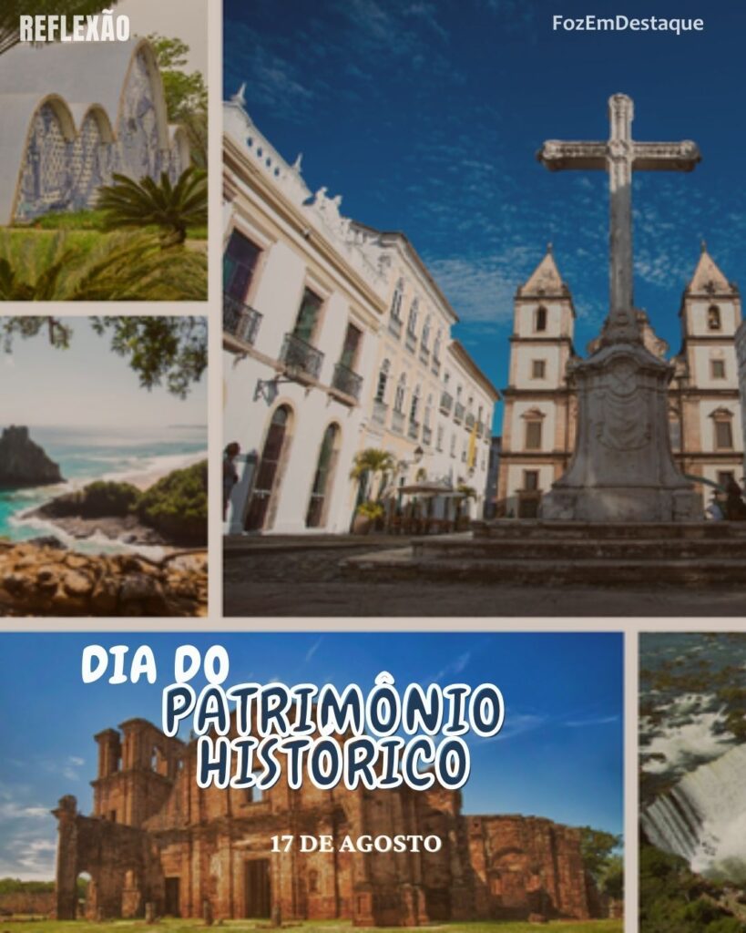 Dia do Patrimônio Histórico – 17 de Agosto
datas comemorativas 17 agosto