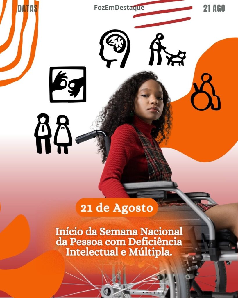 Início da Semana Nacional da Pessoa com Deficiência Intelectual e Múltipla
21 de agosto datas comemorativas