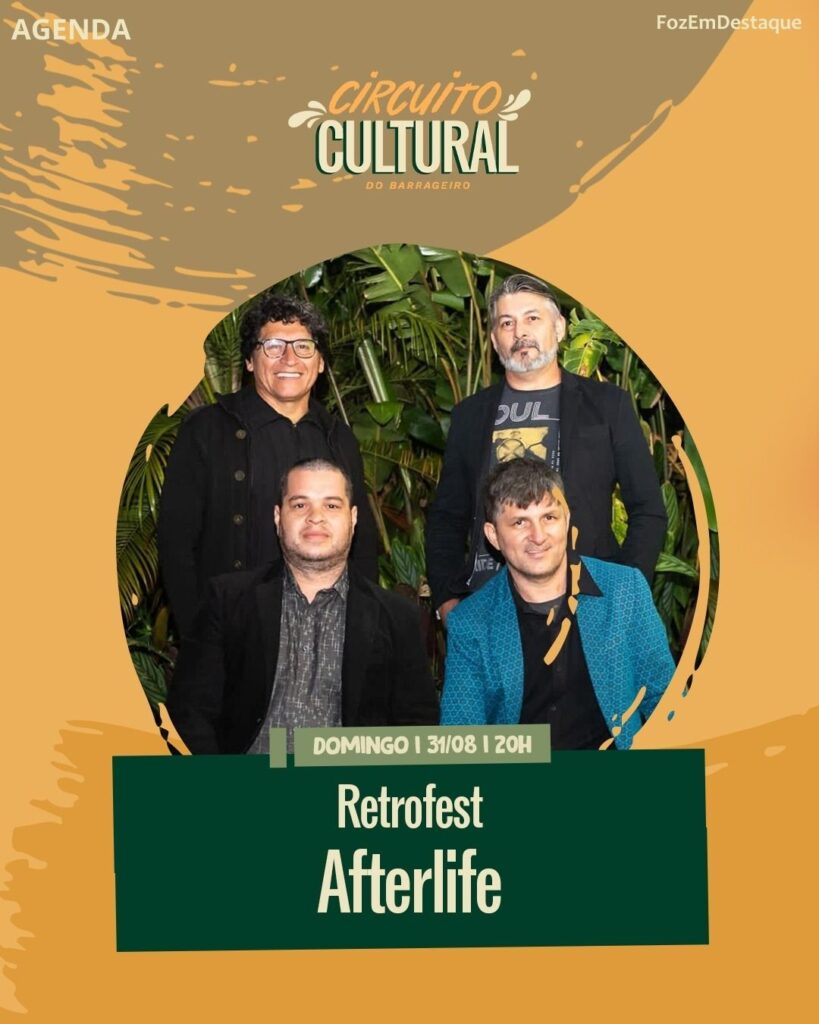 banda Afterlife,
Mercado Barrageiro Programação 21/26/Ago
FozEmDestaque