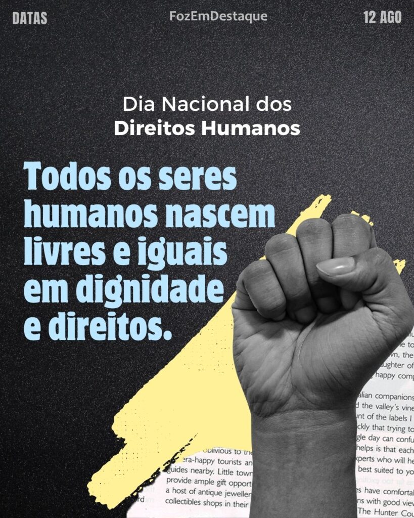 Dia Nacional dos Direitos Humanos: A Luta Contínua pela Dignidade
Datas comemorativas 12 agosto