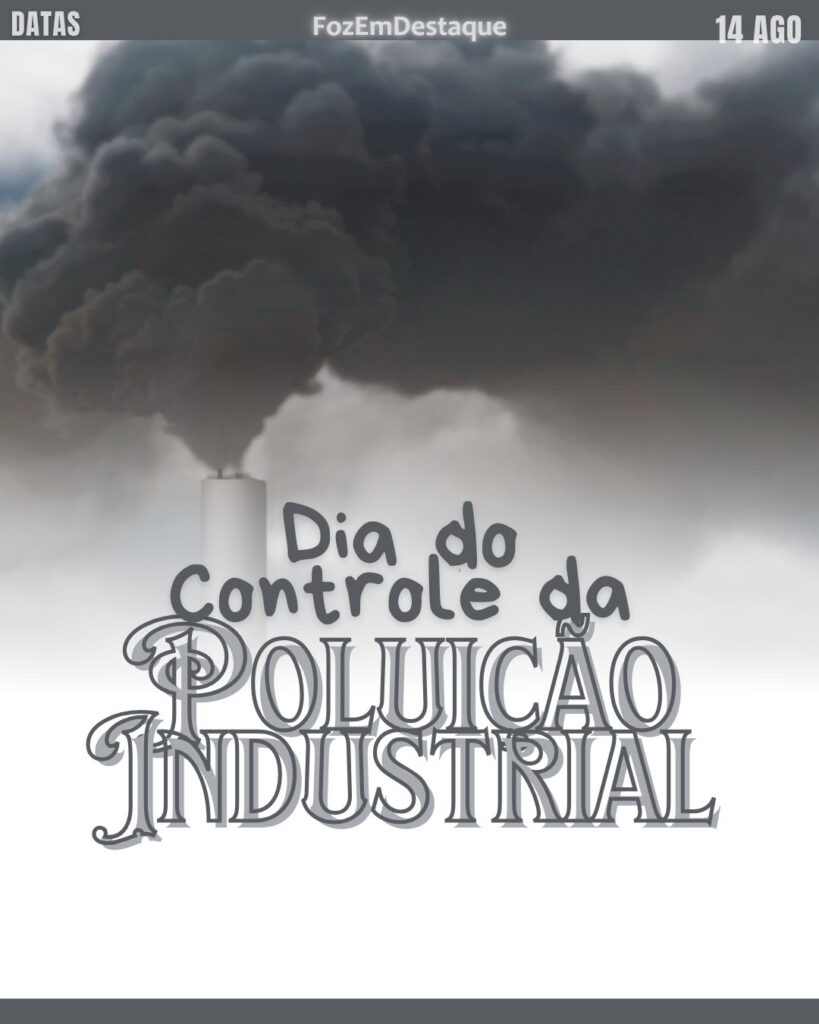 Dia do Controle da Poluição Industrial
Datas comemorativas 14-08-2025