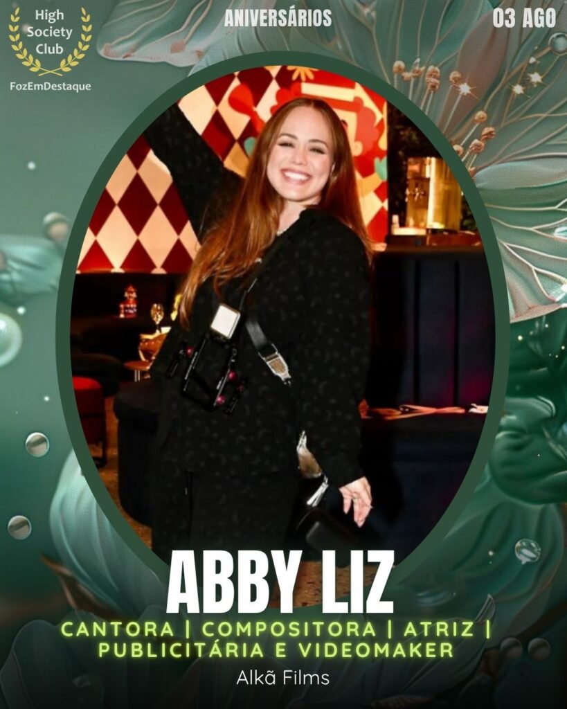 Abby Liz
Cantora | Compositora | Atriz | Publicitária
Videomaker
Alkã Films
aniversariantes Foz em Destaque