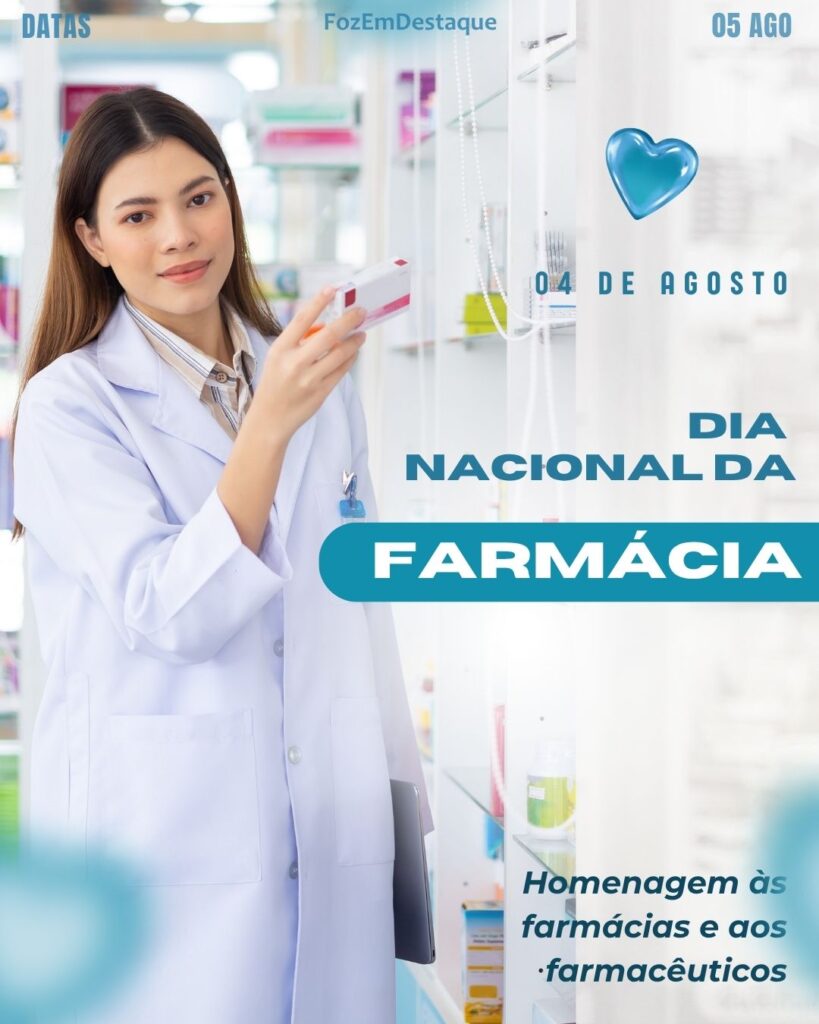 Dia Nacional da Farmácia
Comemoracoes Hoje Em Foz
Datas Comorativas FozEmDestaque