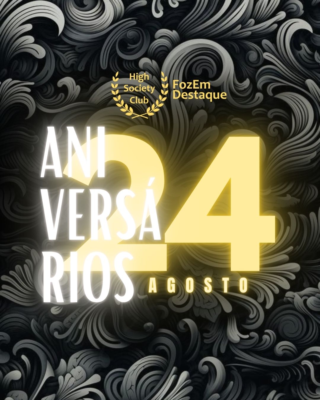 🎉 Festejamos as estrelas do dia: Aniversariantes HighSocietyClub FozEmDestaque de 24 de agosto de 2025 8