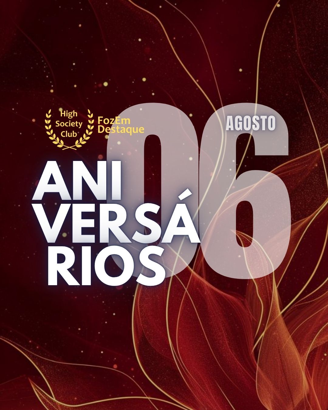 Aniversariantes de 05 de Agosto de 2025 no HighSocietyClub FozEmDestaque 8