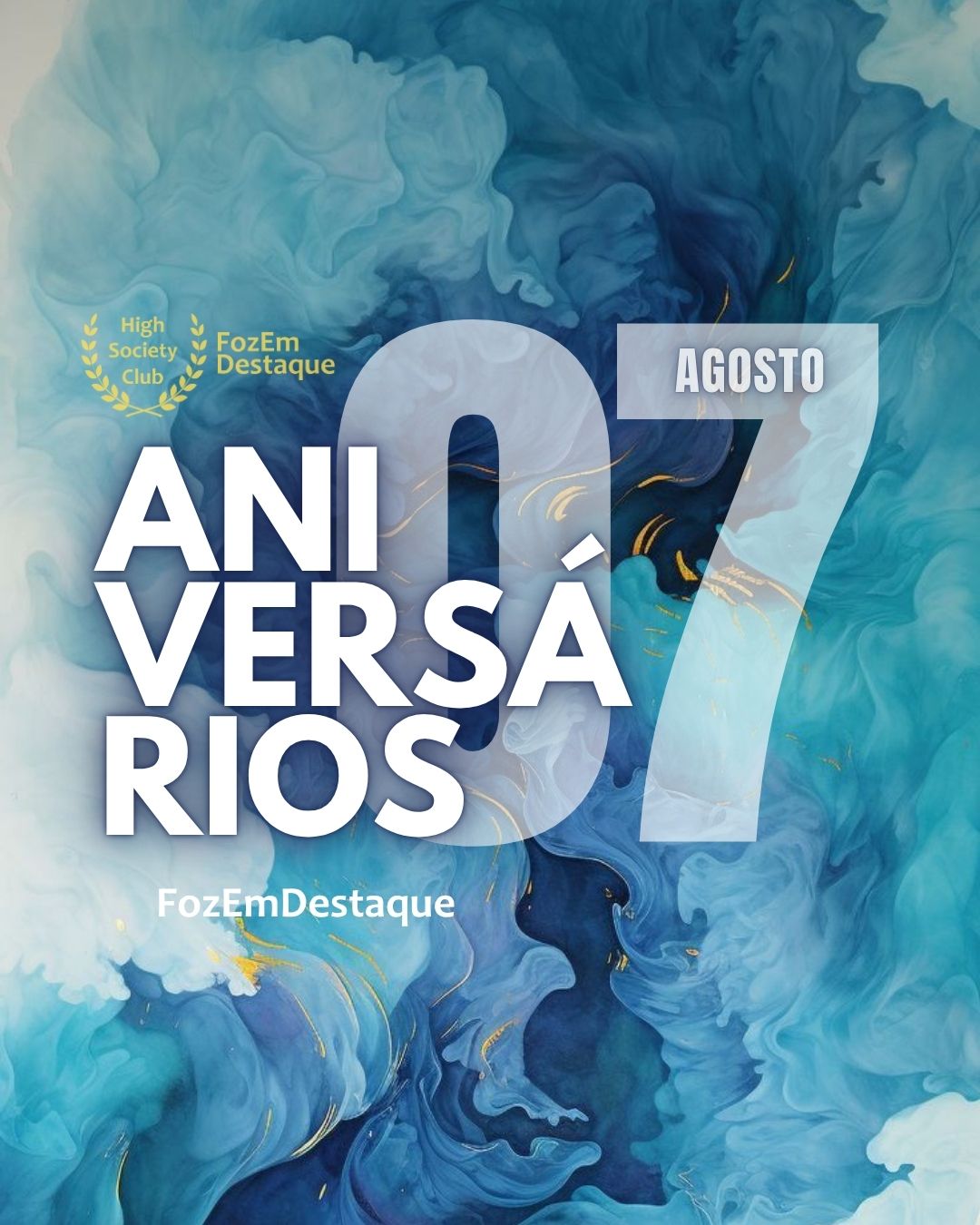 Aniversariantes HighSocietyClub FozEmDestaque 07/08/2025 8