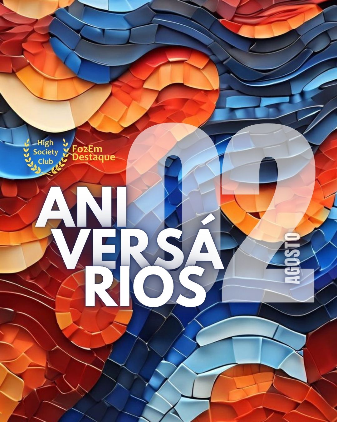 Aniversariantes de 02 de agosto no High Society Club Foz em Destaque 8