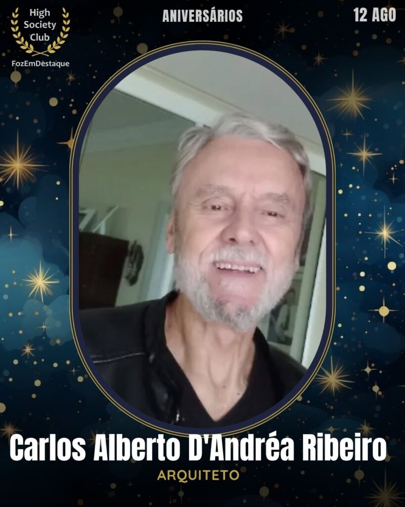 Carlos Alberto D'Andréa Ribeiro
Arquiteto
aniversariantes HighSocietyClub