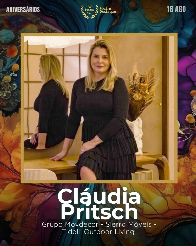 Cláudia Pritsch
Grupo Movdecor - Sierra Móveis -