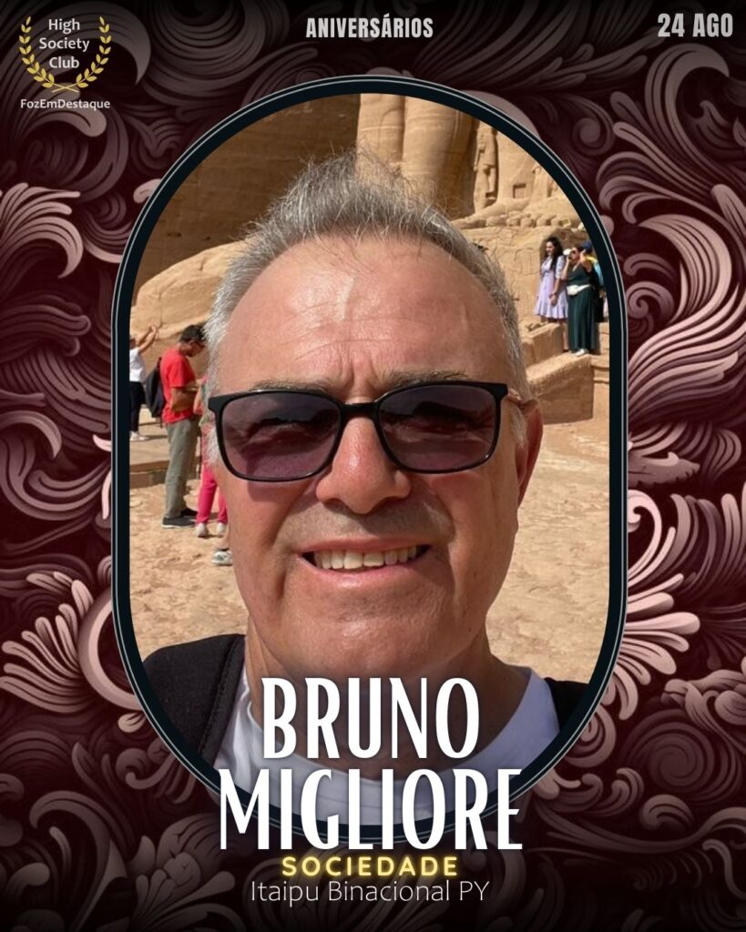 Bruno Migliore
Sociedade
Aniversariantes HighSocietyClub 24/08/2025