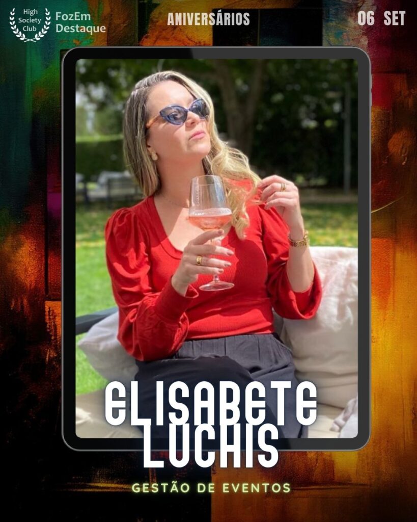Elisabete Luchis
Gestão de Eventos
FozEmDestaque