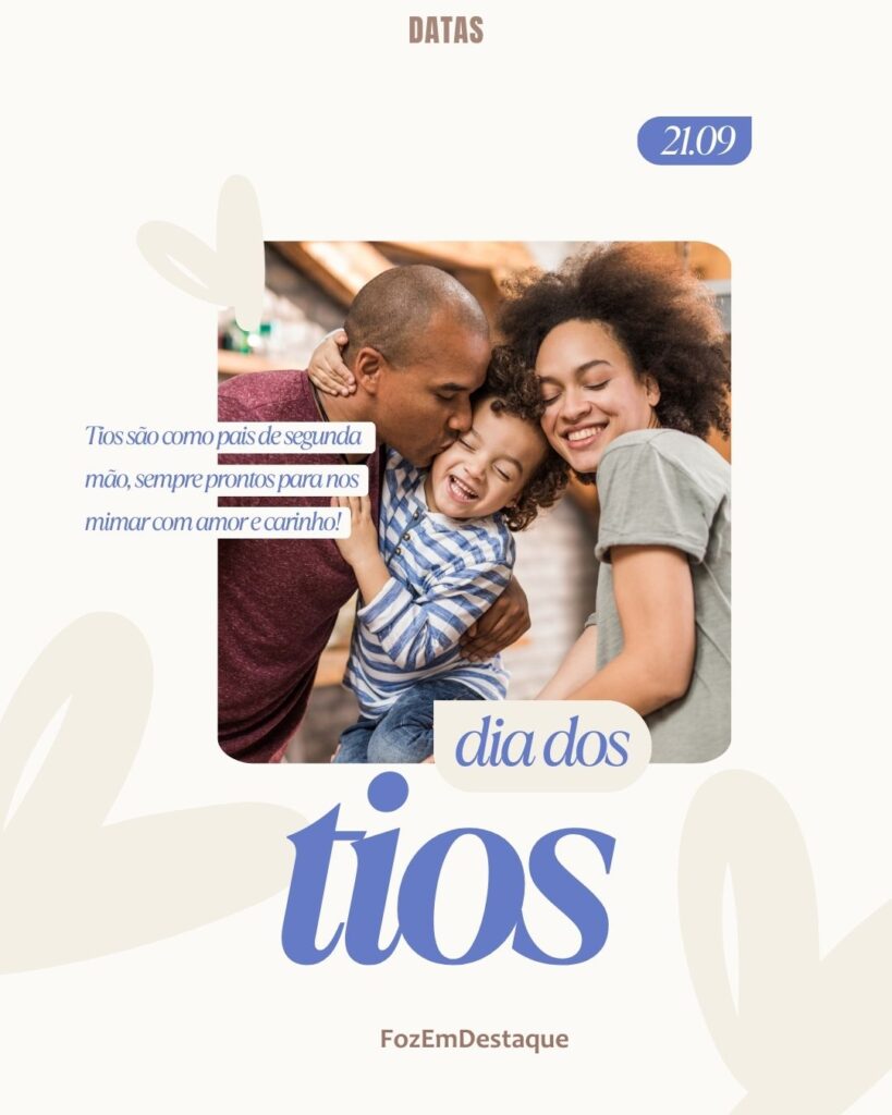 👨👩👧 Dia dos Tios
significados e homenagens
FozEmDestaque #suavidamaisdivertida