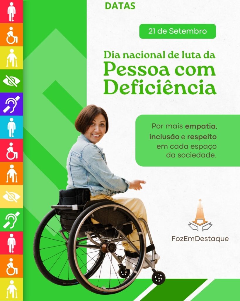 ♿ Dia da Luta Nacional das Pessoas com Deficiências
Datas comemorativas 21 setembro: significados e homenagens
FozEmDestaque #suavidamaisdivertida