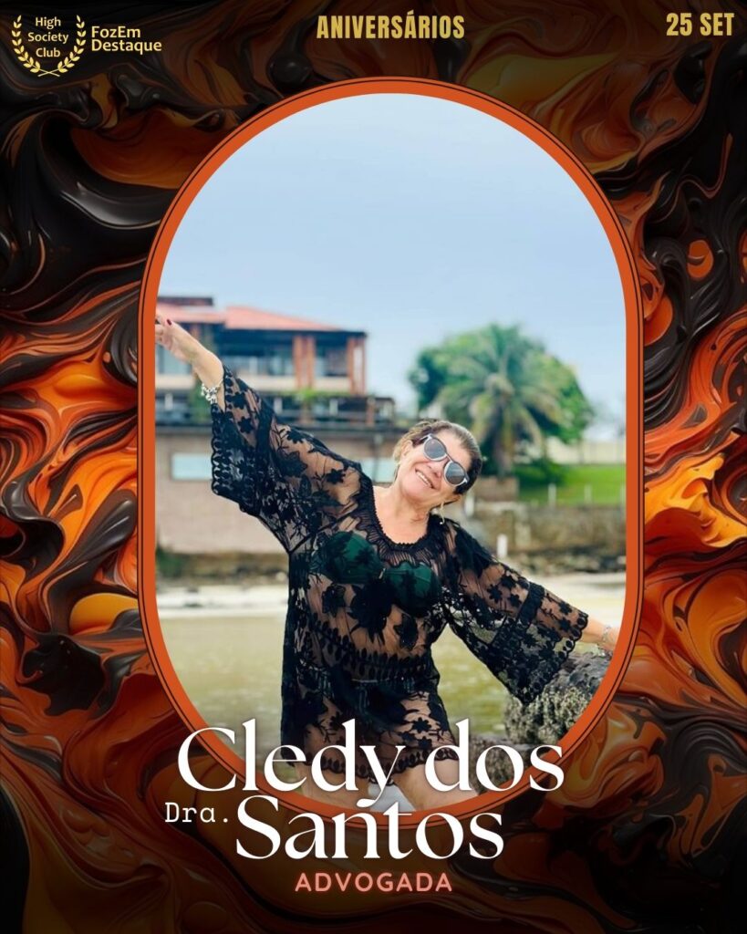 Dra. Cledy dos Santos - Advogada
Aniversariantes 25 setembro foz